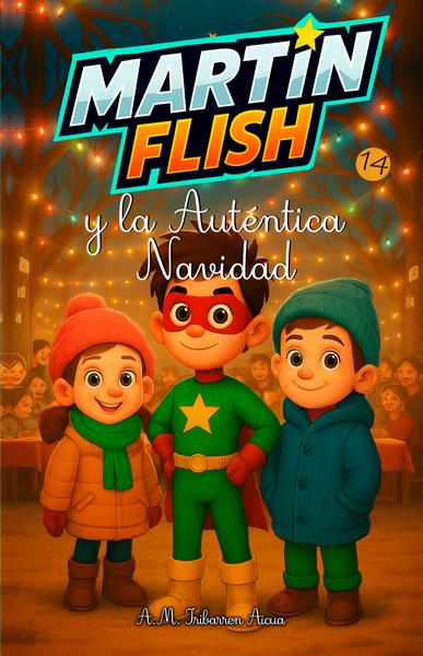 MartinFlish y la Auténtica Navidad