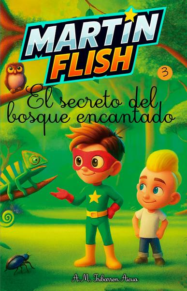 MartinFlish El Secreto del Bosque Encantado