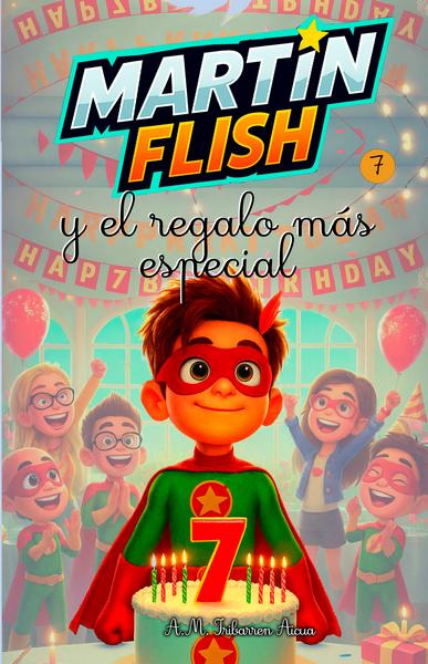 MartinFlish y el Regalo Más Especial