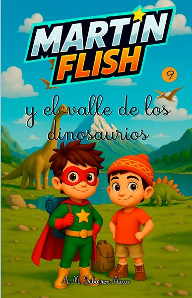 MartinFlish y el Valle de los Dinosaurios